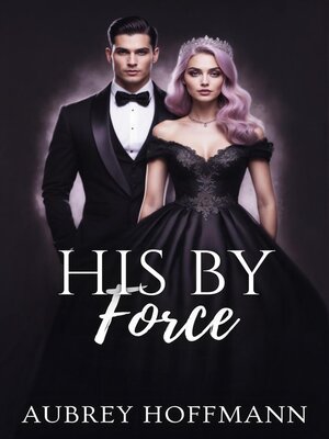 cover image of His by Force